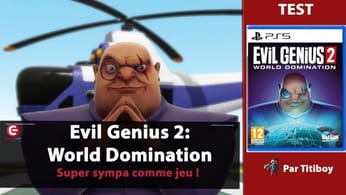 [VIDEO TEST] Evil Genius 2: World Domination sur PS5, XBOX SERIES - Le mal... est finalement bien mignon !
