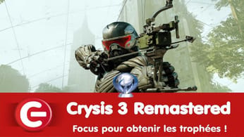 [TROPHEES] Crysis Remastered 3 sur PS5 - Focus pour obtenir les trophées !