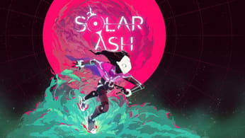 Test Solar Ash - Une danse apocalyptique de toute beauté