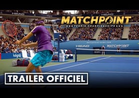 Enfin un nouveau JEU DE TENNIS ! 🎾 Découvrez MATCHPOINT – Tennis Championships !