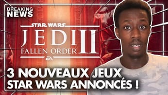 BREAKING NEWS : 3 nouveaux jeux STAR WARS annoncés ! 💥 Jedi Fallen 2 ENFIN officiel !