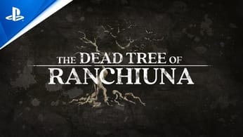 The Dead Tree of Ranchiuna - Launch Trailer | PS5, PS4