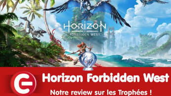 Horizon Forbidden West : Notre review sur les trophées / succès !