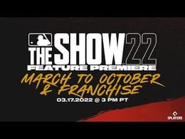 MLB The Show 22 | Feature Premiere | March to October