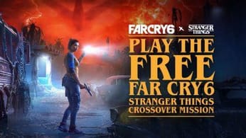 Far Cry 6 : date de sortie et teaser pour la mission en collaboration avec Stranger Things, week-end de jeu gratuit et promotions