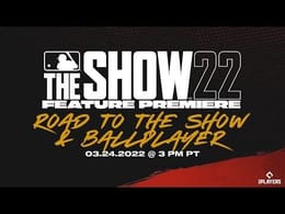 MLB The Show 22 | Feature Premiere | Road to the Show and Ballplayer