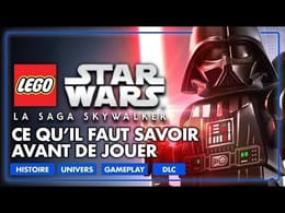 LEGO STAR WARS LA SAGA SKYWALKER : Tout ce qu'il faut SAVOIR sur le JEU 💥 (Personnages, Gameplay...)