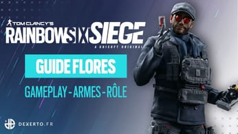 Guide de l'Agent Flores sur Rainbow Six Siege : Armes, équipement, rôle...