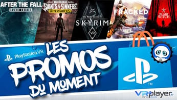 VR4Player - Les promotions du Playstation Store jusqu'au 26 mai 2022