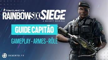 Guide de l'Agent Capitão sur Rainbow Six Siege : Armes, équipement, rôle...