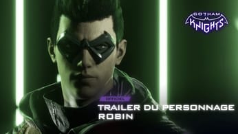 Gotham Knights - Trailer Officiel du Personnage Robin