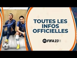 FIFA 23 : Toutes les infos officielles pour FIFA 23 !