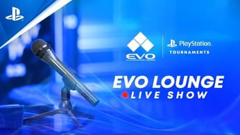 EVO Lounge Live - Day 1 | PlayStation Tournaments