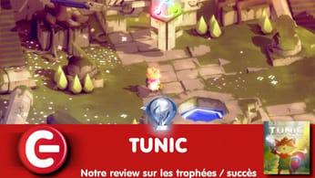 TUNIC : Notre review sur les trophées / succès !