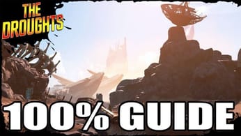 Borderlands 3 - The Droughts 100% Guide - All Challenges, Side Missions & Collectibles
