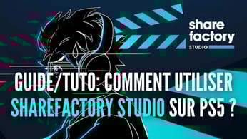 Sharefactory Studio - GUIDE/TUTO - COMMENT UTILISER le LOGICIEL de MONTAGE de la PS5 ? [FR]