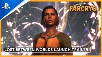 Far Cry 6: Lost Between Worlds - Launch Trailer | PS5 & PS4 Games