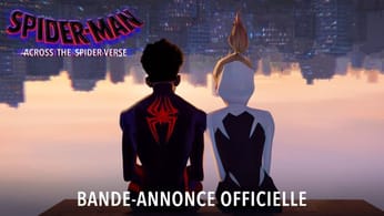 Spider-Man : Across The Spider-Verse - Trailer officiel VF