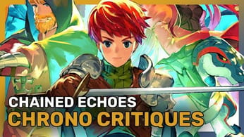 CHAINED ECHOES - Le J-RPG indé de 2022 | Chrono-Critique