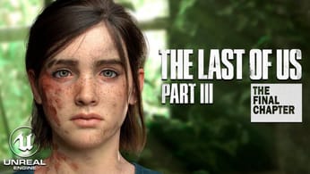 Imagining THE LAST OF US Part III | Unreal Engine 5 HD 4K 2022 - Fan Concept Trailer