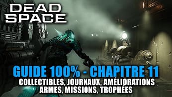 Dead Space Remake - Guide 100% : Chapitre 11 : Alternatives (Journaux, Points, Armes, Trophée, ...)