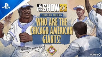 MLB The Show 23 - Storylines: Who were the Chicago American Giants? | PS5 & PS4 Games