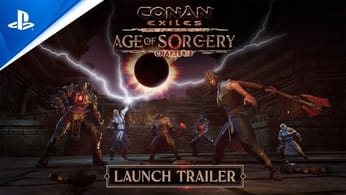 Conan Exiles Age of Sorcery - Chapter 3 Launch Trailer | PS4 Games