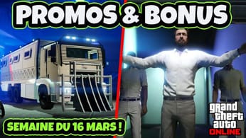 PROMOS & BONUS DU 16 AU 22 MARS 2023 SUR GTA ONLINE!