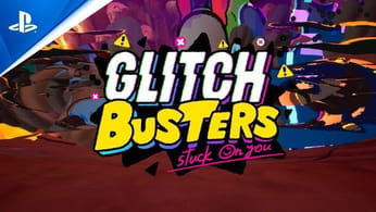 Glitch Busters: Stuck On You - Release Date Announce | PS4 Games