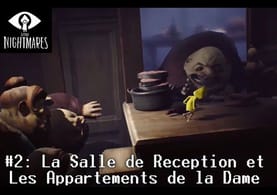 Little Nightmares - Let's Play PS5 - #2 - La Salle de Réception et Les Appartements de la Dame