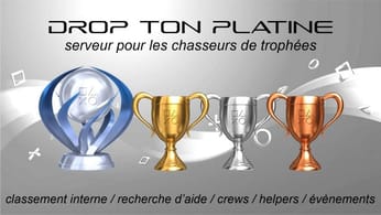Drop ton Platine - Serveur Discord sur la chasse aux trophées