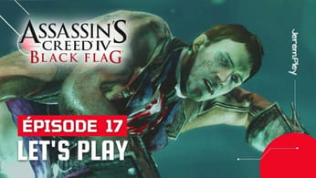 Assassin's Creed IV Black Flag PS4 - LET'S PLAY FR - #17