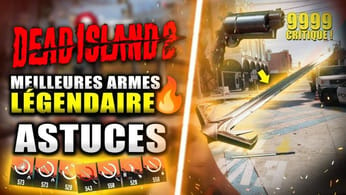 Dead Island 2 : Les MEILLEURS ARMES LÉGENDAIRES (Meilleurs Armes du Jeu) Fusil, Magnum, Marteau...