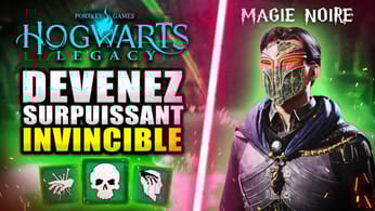 Devenez SURPUISSANT & INVINCIBLE dans Hogwarts Legacy (Hogwarts Legacy Magie Noire)