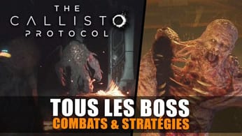 The Callisto Protocol - Tous les Boss du jeu (Combat & Stratégie) Deux-tête, Cpt. Ferris, Boss Final