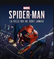 Promo dlc Marvel’s Spiderman : La ville qui ne dort jamais
