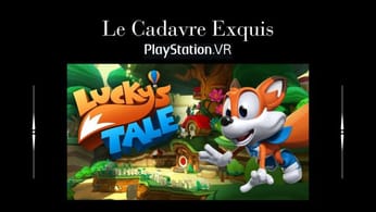 [Direct] Balade Nocturne | Lucky's Tale VR