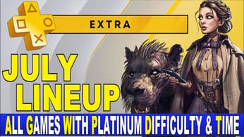 Playstation Plus Extra Games July 2023 | 18 Games - Easy Platinums ✅- PS4, PS5