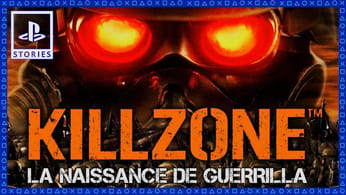 Killzone : La Naissance de Guerrilla (PlayStation Stories #5)