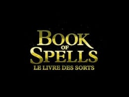 Book of Spells - Le Livre des Sorts