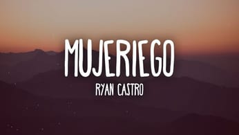 Ryan Castro - Mujeriego (Letra/Lyrics)