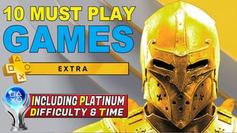 10 Must Play Platinum Games on PS Plus Extra | Easy & Hard Platinums - Updated List 2023