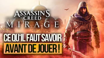 Assassin's Creed Mirage : TOUT ce que vous devez SAVOIR AVANT D'Y JOUER 💥 Le RETOUR AUX BASES