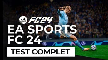 Test - EA Sports FC 24 - le digne successeur de FIFA est bien là !
