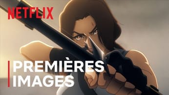 Tomb Raider : La légende de Lara Croft | Premières images VOSTFR | Netflix France