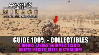 Assassin's Creed Mirage - GUIDE 100% : Étendues sauvages (Coffre, Livre, Énigme, Objet, Récit, Site)