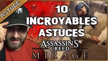 10 astuces ASSASSIN'S CREED MIRAGE que vous ne connaissez pas !