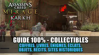 Assassin's Creed Mirage - GUIDE 100% : Karkh (Coffres, Livres, Énigme, Objets, Récits, Site...)
