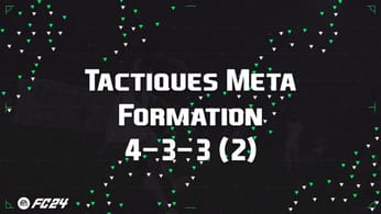 Les meilleures tactiques Meta pour la formation 4-3-3 (2) sur EA Sports FC 24