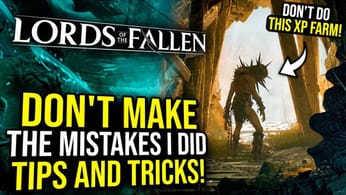 Lords of The Fallen - Don't Make The Same Mistakes I Did (Tips and Tricks)